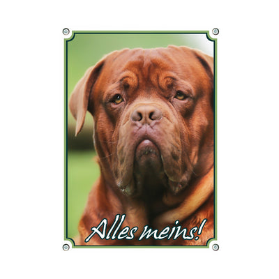Bordeauxdogge - Alles meins – Hundeschild aus Aluminium