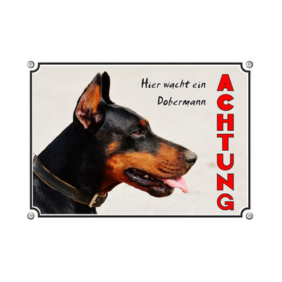Dobermann - Achtung Hier wacht – Hundeschild aus Aluminium