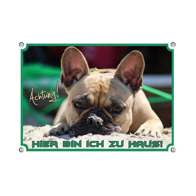 Französische Bulldogge - Hier bin ich Zuhaus – Hundeschild aus Aluminium