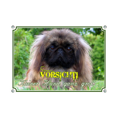 Pekingese - Vorsicht kleiner Hund – Hundeschild aus Aluminium