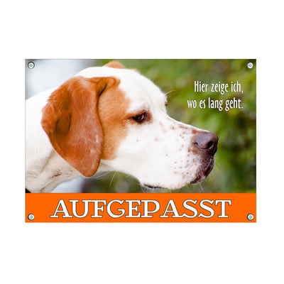 Pointer - Aufgepasst – Hundeschild aus Aluminium