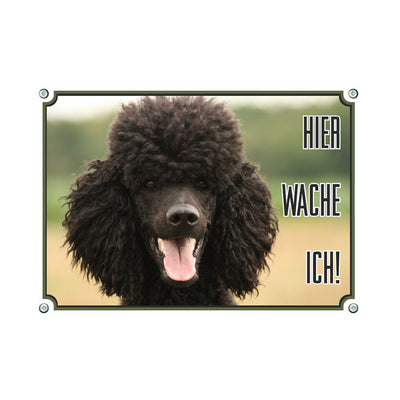 Pudel - Hier wache ich – Hundeschild aus Aluminium