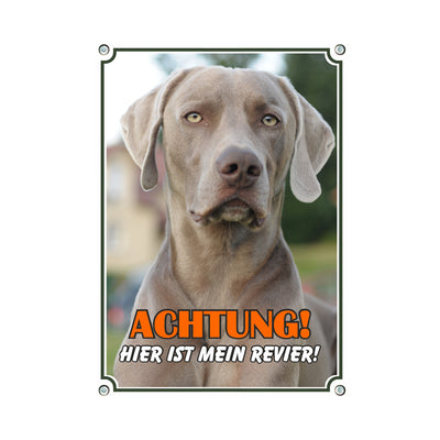 Weimaraner - Achtung mein Revier – Hundeschild aus Aluminium