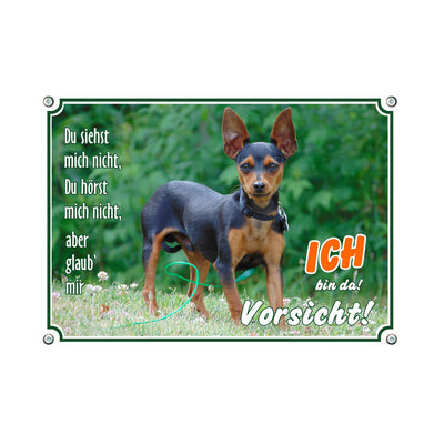 Zwergpinscher - Ich bin da – Hundeschild aus Aluminium